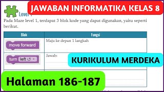 Kunci Jawaban Informatika Kelas 8 Halaman 186 187 Kurikulum Merdeka Lembar Kerja Level 1 [upl. by Isahella402]