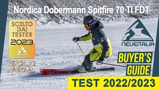 Nordica Dobermann Spitfire 70 TI FDT  NeveItalia SkiTest 20222023 [upl. by Eiroj]