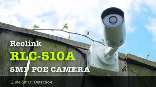 Smart detection with the 5MP Reolink RLC510A [upl. by Aliahs]