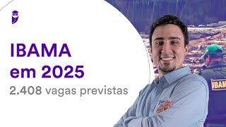 Concurso IBAMA em 2025 2408 vagas previstas [upl. by Nelad]