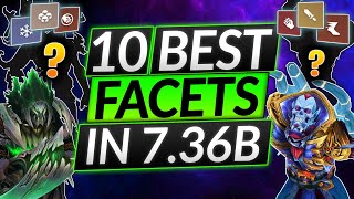 TOP 10 HERO FACETS IN 736B  Best Heroes To Gain MMR  Dota 2 Meta Guide [upl. by Ellehsor7]