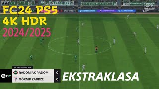 EA SPORTS FC 24 Radomiak Radom vs GĂłrnik Zabrze â€śEkstraklasaâ€ś PS5 4K HDR gameplay [upl. by Clute]