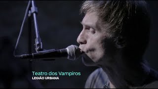 Dado VillaLobos e Marcelo Bonfá  O Teatro dos Vampiros [upl. by Amsirac]