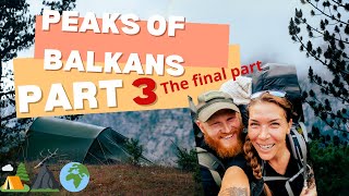 Peaks of the Balkans part 3  THE FINAL PART [upl. by Clifford]