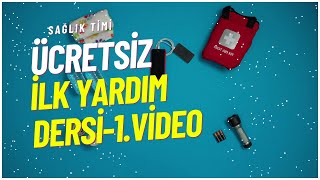 Sağlık Timi Ücretsiz İlk Yardım Dersi 1Video  Genel İlk Yardım Bilgileri [upl. by Marchak119]