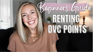 Beginners Guide to Renting DVC Points  How to Rent Disney Vacation Club Points 2023 [upl. by Atinauj]