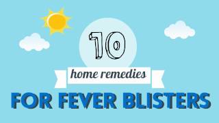 10 Home Remedies For Fever Blisters [upl. by Haze]