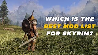 Which Is the Best Mod List for Skyrim Compare 4 MAJOR MOD PACKS [upl. by Tower841]