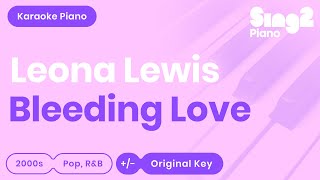 Leona Lewis  Bleeding Love Karaoke Piano [upl. by Airdna590]