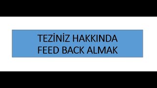 TEZ HAKKINDA FEED BACK ALMAK [upl. by Genvieve]