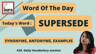 SUPERSEDE MEANINGSYNONYMS AND ANTONYMSEXAMPLES  Word of the day  Daily Vocabulary [upl. by Joslyn]