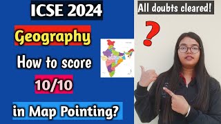 ICSE 2024 Map Pointing  How to score 1010🔥  Tips to score full marks in Map Pointing  Geography [upl. by Oel]