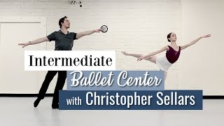 Intermediate Ballet Class Center with Christopher Sellars  At Home Workout  Kathryn Morgan [upl. by Gwenny]