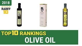 Best Olive Oil Top 10 Rankings Review 2018 amp Buying Guide [upl. by Monda]