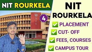 All About NIT Rourkela 🔥 NIT Rourkela Complete Information  NIT Rourkela Review  Fees Cut off [upl. by Karoline]