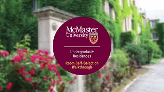 McMaster Undergraduate Residence SelfSelection Walkthrough [upl. by Atte]