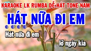 Karaoke Liên Khúc Tone Nam Nhạc Sống Beat Dễ Ca  Hát Nữa Đi Em  Nhật Ký Đời Tôi [upl. by Ahsercel]