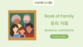 Korean for kids Book of Family Audiobook  BILINGUAL KoreanEnglish [upl. by Letsyrk887]