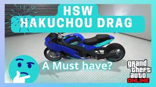 Heres why everyone should have a HSW Shitzu Hakuchou Drag  GTA 5 Online [upl. by Modnarb]