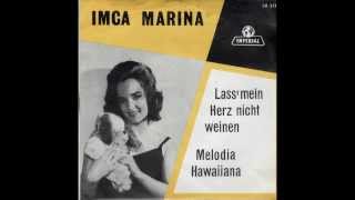 Imca Marina  Lass mein herz nicht weinen 1963  Vinyl Rip [upl. by Offen]