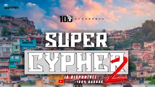 SUPER CYPHER 100 2 ASTRO SKYL MARKO REPSON  ALFREDO BREEZY  LIL GIZARO  KIASSUNDA LUZENTE [upl. by Ellerud767]