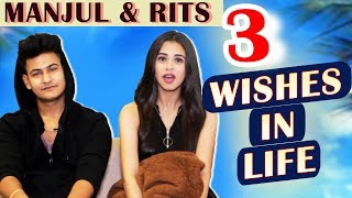 Tik Tok Star Manjul Khattar And Rits Badiani Revels Their 3 Wishes [upl. by Anyrb]