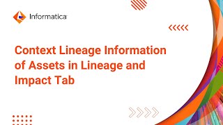 Context Lineage Information of the Assets in the Lineage and Impact Tab in EDC [upl. by Ardnat]