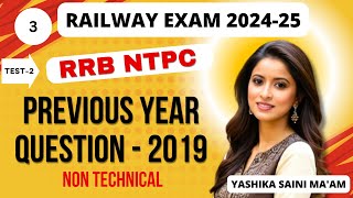 Previous Year Question Paper 2  RRB NTPC  Railway NTPC PYQ 2019  Yashika Saini Ma am  Class  3 [upl. by Ssenav]