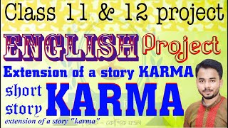 Extension of a story KARMA English project work class 12 English project work Karma English project [upl. by Toney476]