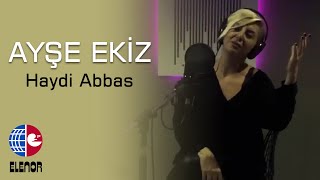 Ayşe Ekiz  Haydi Abbas Video Klip [upl. by Yhtir]