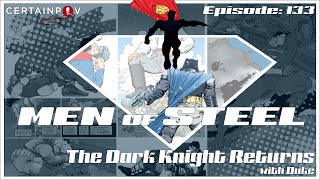 Men of Steel The Dark Knight Returns with Duke [upl. by Rodi]