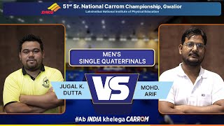 JUGAL K DUTTA vs MOHD ARIF  MENS SINGLE QUATERFINALS [upl. by Chem]