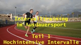 Intervalltraining im Ausdauersport Teil 1 Hochintensive Intervalle [upl. by Canute]