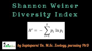 Shannon Weiner Diversity Index Species Diversity Indices Ecology Shannon Index [upl. by Rammaj281]