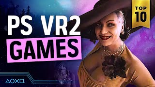 Top 10 Best PS VR2 Games [upl. by Percival]