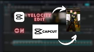 STEP BY STEP VELOCITY EDIT Tutorial in CapCut PC  How to do Velocity edit in PC [upl. by Leahicm]