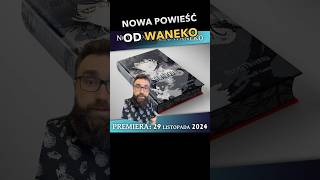 Powieść Prześladowcy od Waneko pieznamangi books manga [upl. by Aubarta]