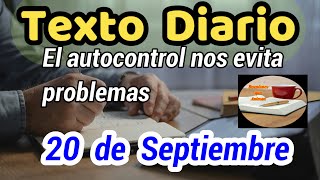 😀Texto diario Viernes 20 de septiembre de 2024❤️El autocontrol nos evita problemas🙏 [upl. by Hartzel]