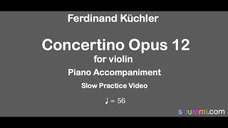 Küchler Concertino Op 12 1st Movement for Violin Slow Piano Accompaniment [upl. by Ethbin]