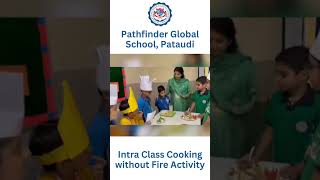 Non Fire Cooking Activity Pathfinder Global School Pataudi [upl. by Vickie]