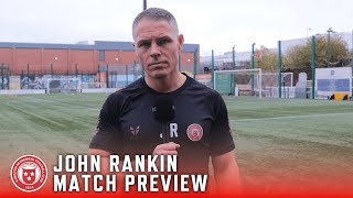 MATCH PREVIEW 🗣  John Rankin on facing Partick Thistle [upl. by Pallas]