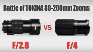 BATTLE OF TOKINA 80200 ZOOMS  80200mm f28 vs 80200mm f4  VintageLensesForVideo [upl. by Sadye]