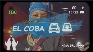 Rochy RD  EL COBA 🚔🚨 Vídeo Oficial KARAOKE [upl. by Kramer220]