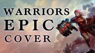 Warriors  Imagine Dragons Epic Orchestral Cover [upl. by Belayneh905]