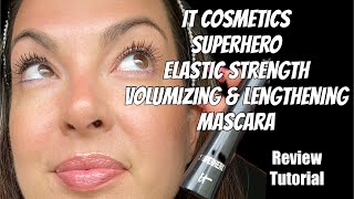 IT Cosmetics Superhero Elastic Stretch Volumizing amp Lengthening Mascara  Review amp Tutorial mascara [upl. by Jenda]