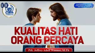 Kualitas Hati Orang Percaya  Pdt Jeffrey Adolf Wannee MTh  Minggu 3 November 2024 [upl. by Denae]