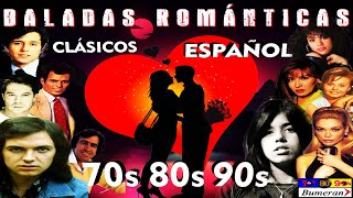 BALADAS CLÁSICAS ROMÁNTICAS EN ESPAÑOL 70 80 y 90 Clásicos en Español Éxitos de Oro [upl. by Aniale]