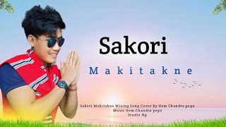 Sakori Mekitakne Mising Song Cover By Hem Chandra Pegu [upl. by Assinna]