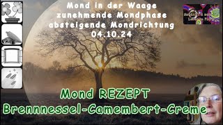 Mond REZEPT  BrennnesselCamembertCreme [upl. by Eivod521]