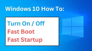 How To Turn Fast Boot On  Off  Enable  Disable Fast Startup  Windows 10 [upl. by Ettezus]